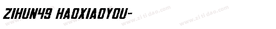 zihun49 haoxiaoyou字体转换